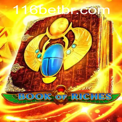 Descubra o Fascinante Mundo de BookofRiches com 116bet