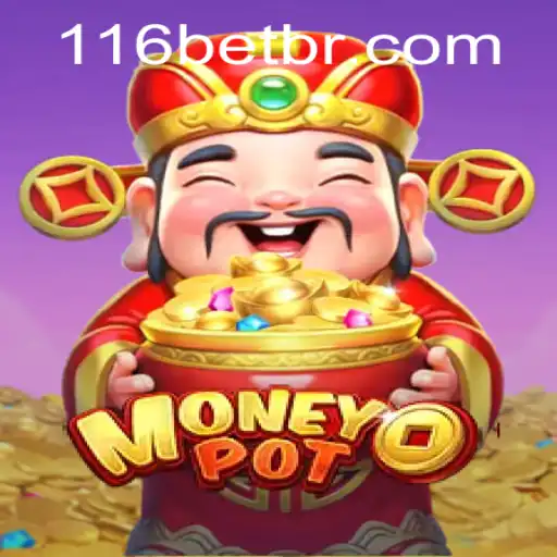 Explorando MoneyPot: O Guia Completo para 116bet